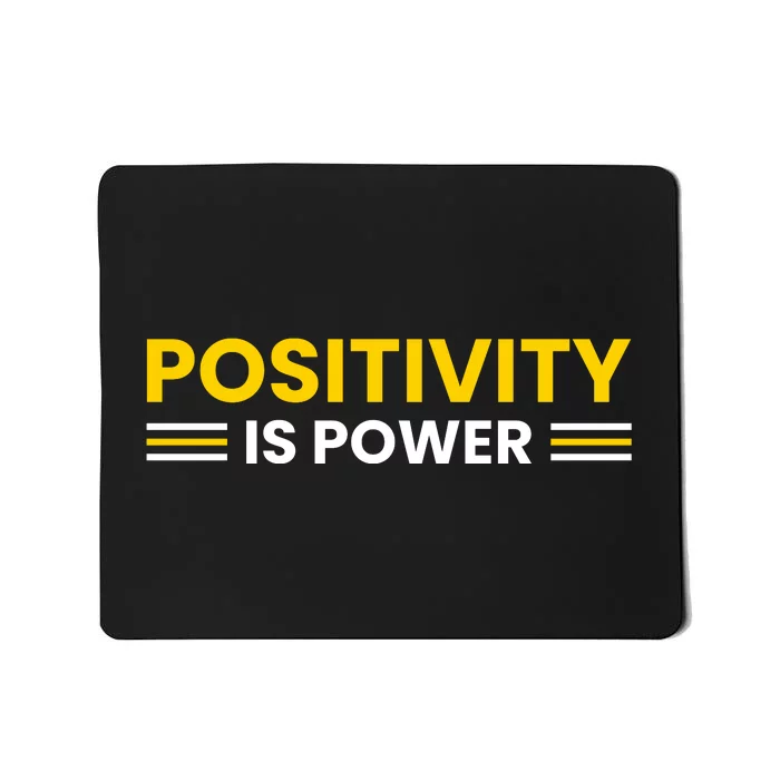 Positivity Is Power Typography Mousepad