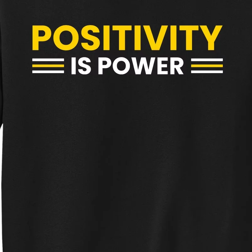 Positivity Is Power Typography Tall Sweatshirt