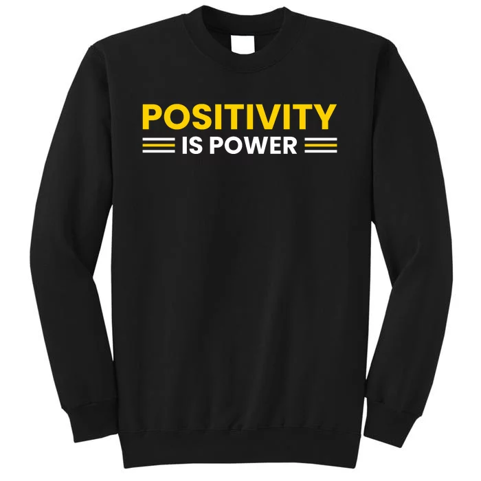 Positivity Is Power Typography Tall Sweatshirt