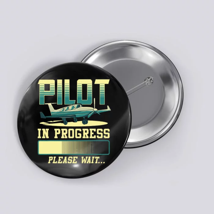 Pilot In Progress Please Wait Airplane Pilot In Training Button