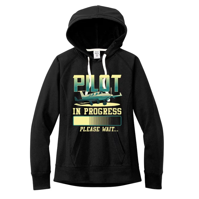 Pilot In Progress Please Wait Airplane Pilot In Training Women's Fleece Hoodie