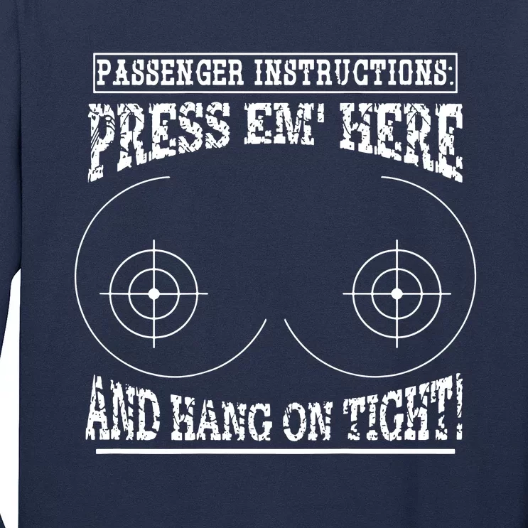 Passenger Instructions Press Em Here Long Sleeve Shirt