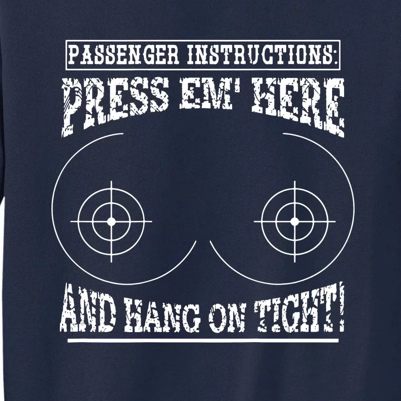 Passenger Instructions Press Em Here Tall Sweatshirt