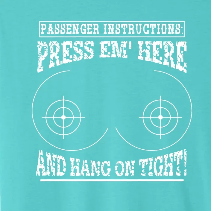 Passenger Instructions Press Em Here ChromaSoft Performance T-Shirt