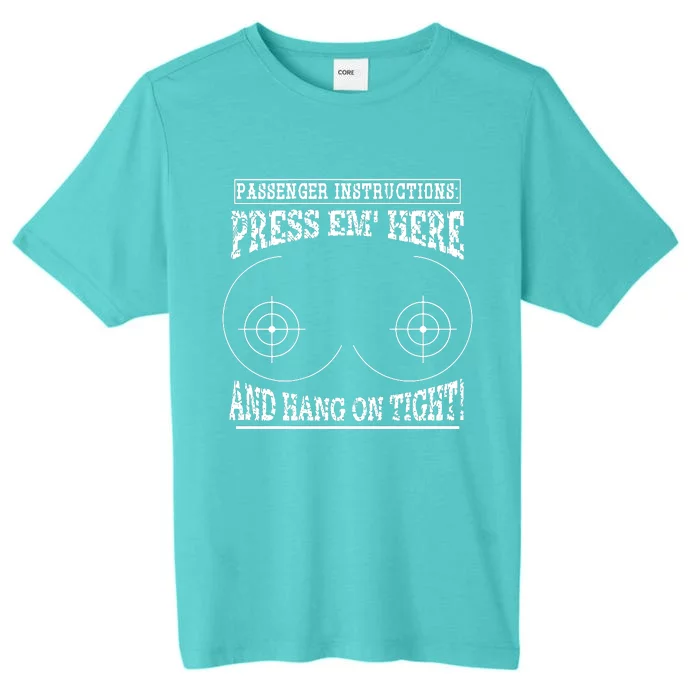 Passenger Instructions Press Em Here ChromaSoft Performance T-Shirt