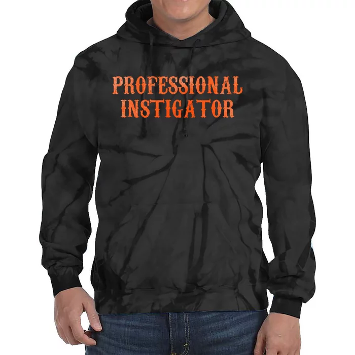 Professional Instigator Tie Dye Hoodie