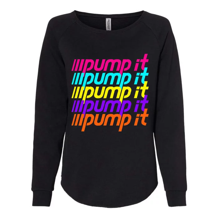 Pump It Womens California Wash Sweatshirt