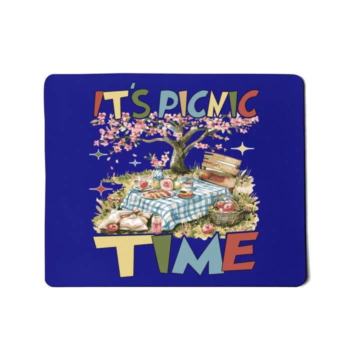 Picnics ItS Picnic Time Picnic Basket For Family Picnic Fun Gift Mousepad