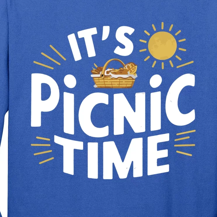 Picnics ItS Picnic Time Picnic Basket For Family Picnic Fun Cool Gift Tall Long Sleeve T-Shirt