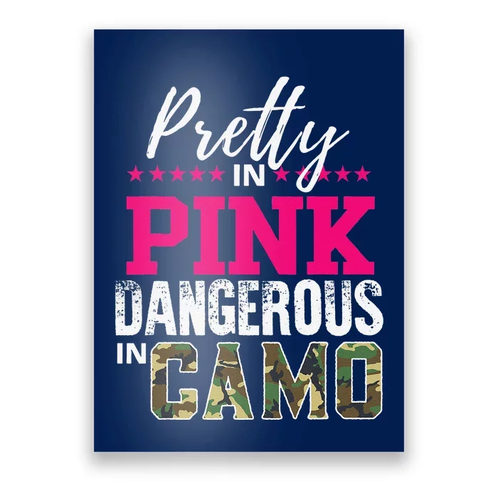 Pretty In Pink Dangerous In Camo Hunting Girl Poster