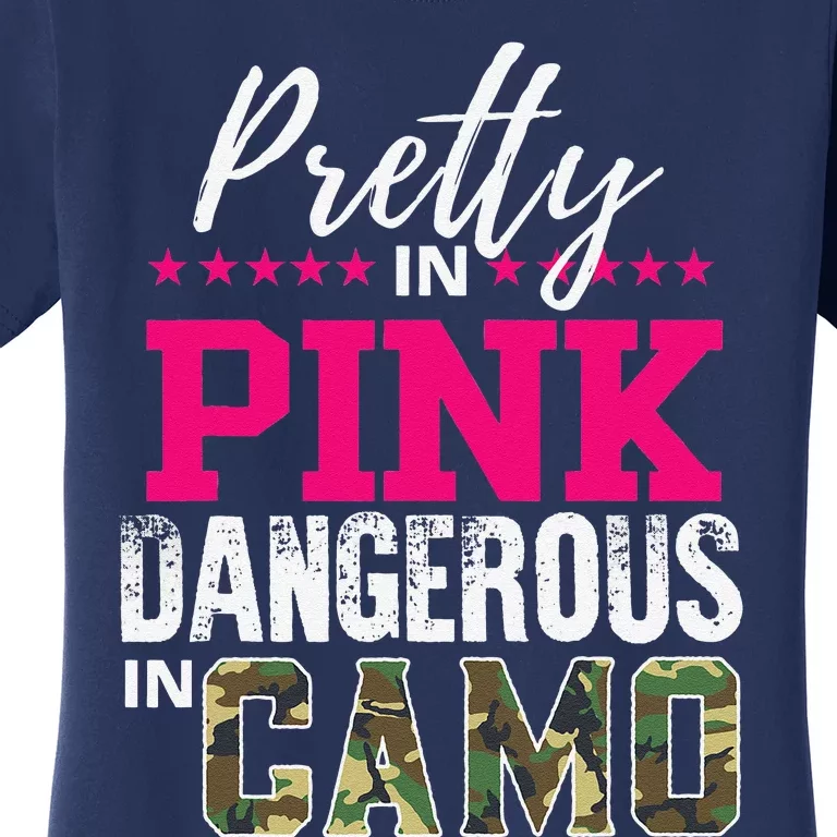 Pretty In Pink Dangerous In Camo Hunting Girl Women's T-Shirt