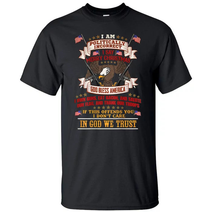 Politically Incorrect Tall T-Shirt