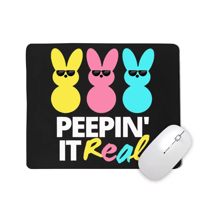 Peepin it Real Easter Day Bunny Mousepad