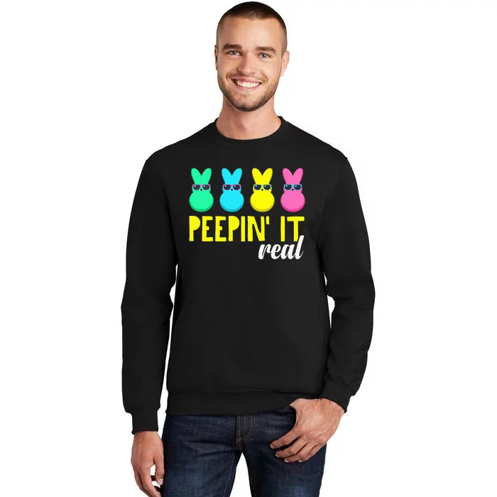 Peepin It Real  Happy Easter Bunny Egg Hunt Funny Tall Sweatshirt