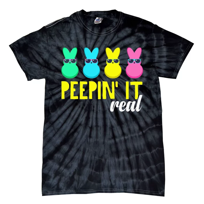 Peepin It Real  Happy Easter Bunny Egg Hunt Funny Tie-Dye T-Shirt