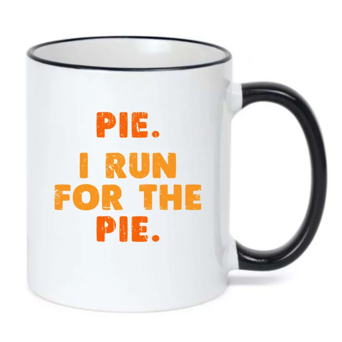 Pie I Run For Pie Funny Pumpkin Pie Lover Turkey Trot Fan Gift Black Color Changing Mug