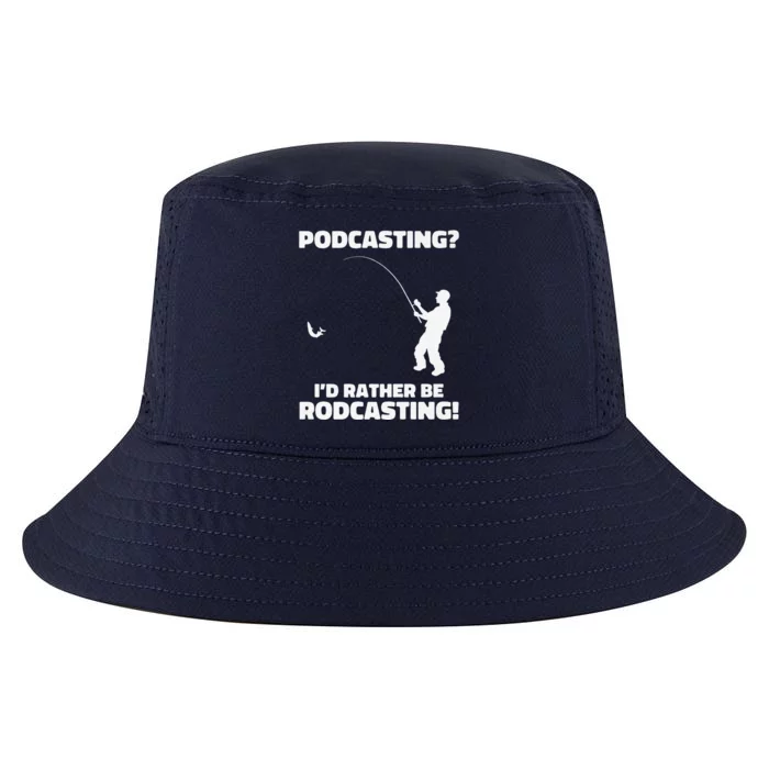 Podcasting I'd Rather Be Rodcasting Funny Fishing Humor Pun Premium Cool Comfort Performance Bucket Hat