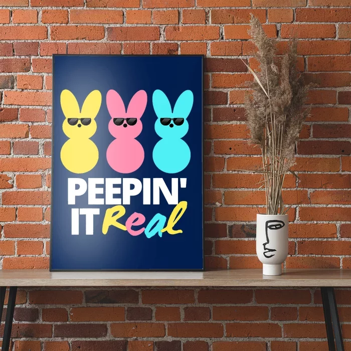 Peepin It Real Easter Day Bunny Poster