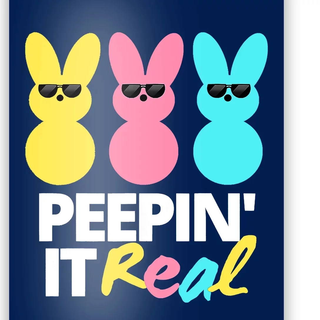 Peepin It Real Easter Day Bunny Poster