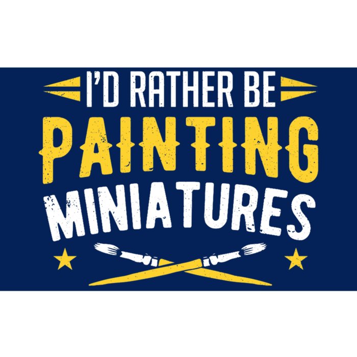 Painters I'd Rather Be Painting Miniatures Paint Premium Bumper Sticker