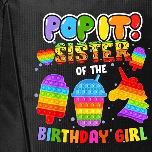 Pop It Sister Of The Birthday Girl Fidget Family Matching City Backpack