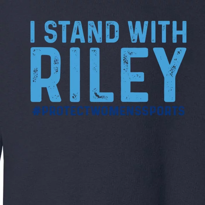 #ProtectWomensSports I Stand With Riley Gaines Toddler Sweatshirt