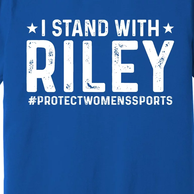 #ProtectWomensSports I Stand With Riley Gaines Premium T-Shirt