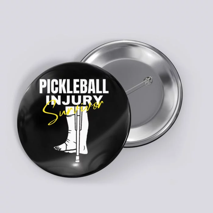 Pickleball Injury Survivor Funny Dink Player Team Paddleball Button