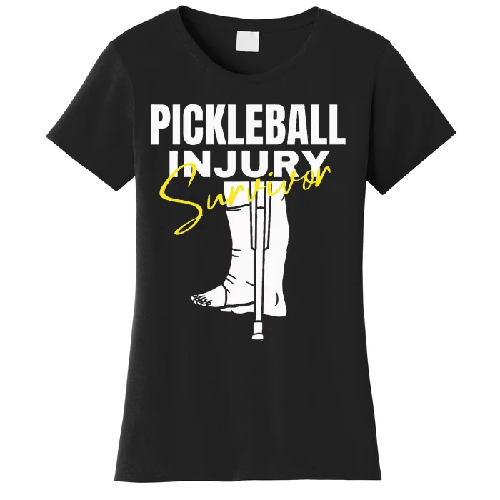 Pickleball Injury Survivor Funny Dink Player Team Paddleball Women's T-Shirt