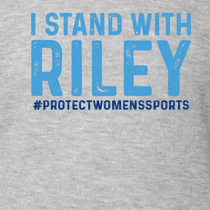 #ProtectWomensSports I Stand With Riley Gaines Toddler Sweatshirt