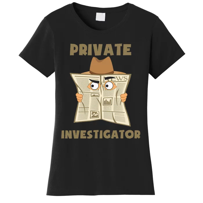 Private Investigator Spying Through Newspaper Secret Eye Women's T-Shirt