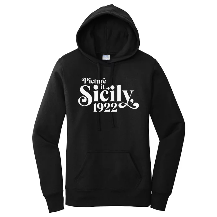 Picture It Sicily 1922 Women's Pullover Hoodie