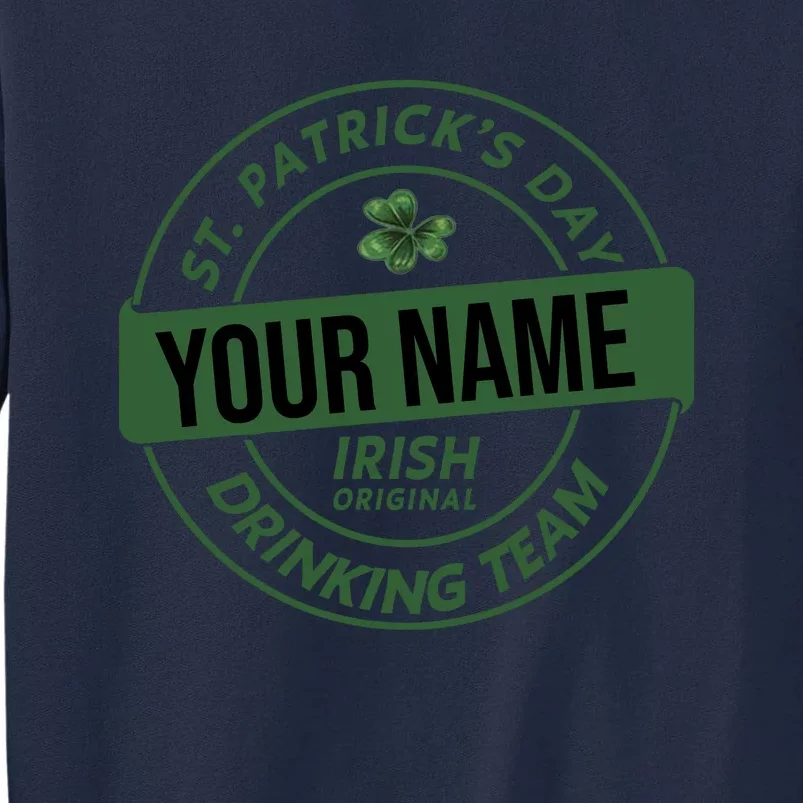 Personalized Irish Shirt Drinking Team Tall Sweatshirt