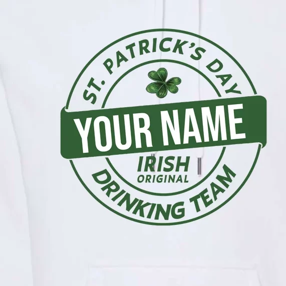 Personalized Irish Shirt Drinking Team Premium Hoodie