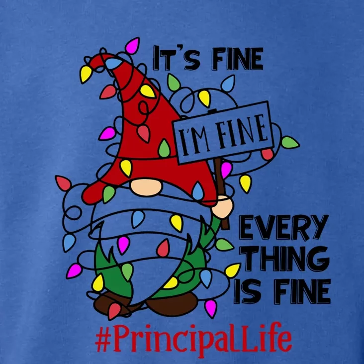 Principallife It S Fine I Am Fine Every Thing Is Fine Gift Toddler Hoodie