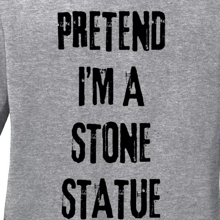 Pretend IM Stone Statue Halloween Last Minute Costume Party Ladies Long Sleeve Shirt