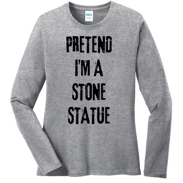 Pretend IM Stone Statue Halloween Last Minute Costume Party Ladies Long Sleeve Shirt