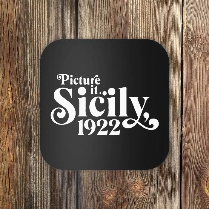 Picture It Sicily 1922 Coaster