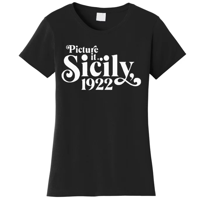 Picture It Sicily 1922 Women's T-Shirt