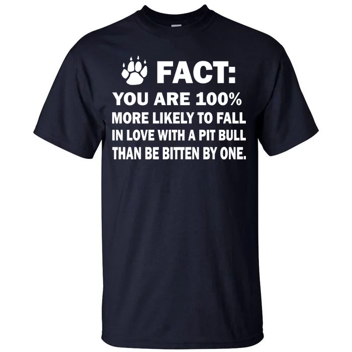 Pit Bull Funny Fact Tall T-Shirt