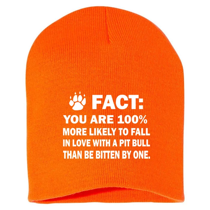 Pit Bull Funny Fact Short Acrylic Beanie