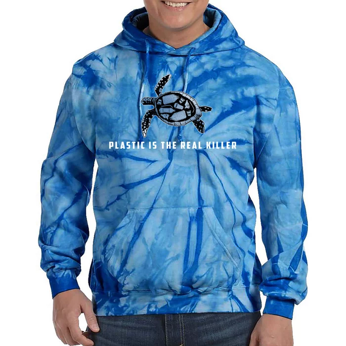 Plastic Is The Real Killer Costume Turtle Save Ocean Gift Tie Dye Hoodie