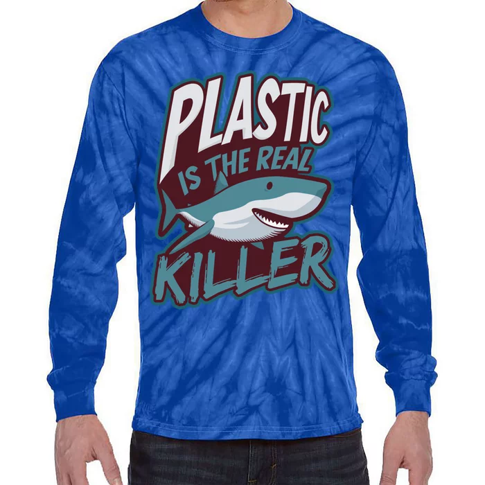 Plastic Is The Real Killer Design Shark Lover Gift Tie-Dye Long Sleeve Shirt