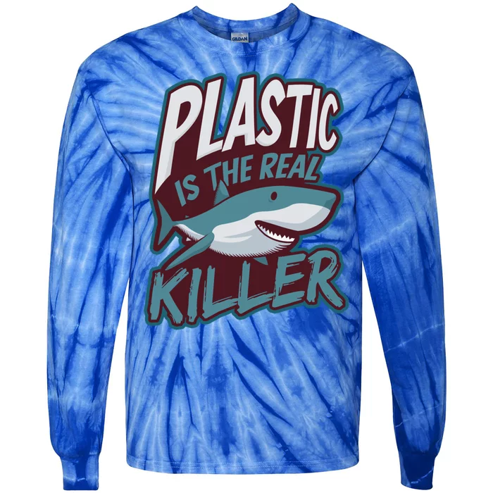 Plastic Is The Real Killer Design Shark Lover Gift Tie-Dye Long Sleeve Shirt