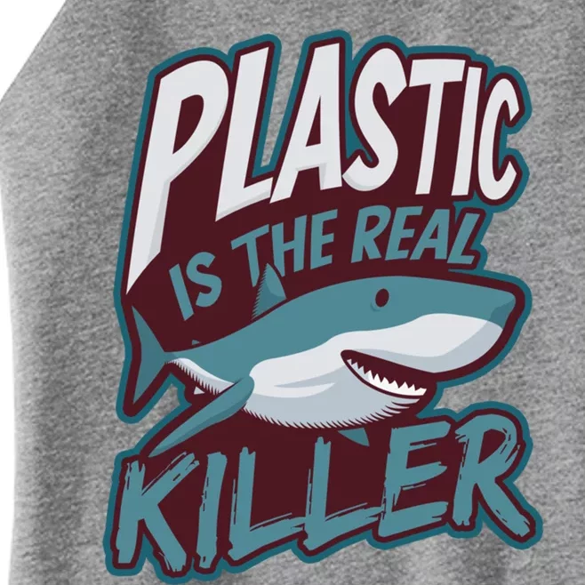 Plastic Is The Real Killer Design Shark Lover Gift Women’s Perfect Tri Rocker Tank