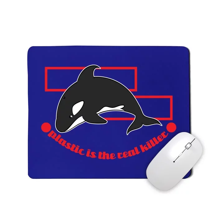 Plastic Is The Real Killer Whale Design Gift Mousepad