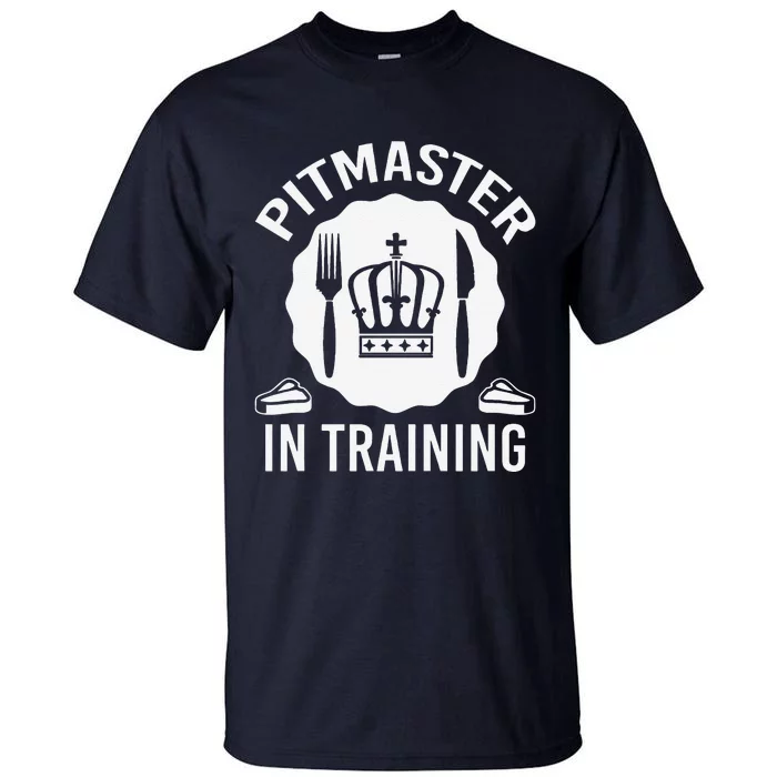 Pitmaster In Training Bbq Enthusiast Design Tall T-Shirt