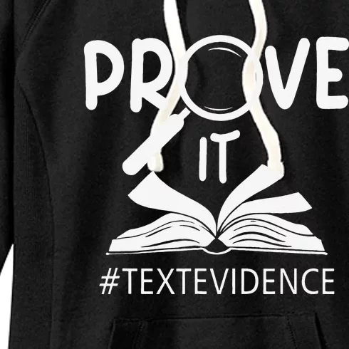 Prove It Text Evidences Reading Teacher First Day Of School Women's Fleece Hoodie