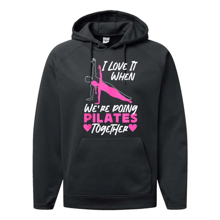 Pilates Instructor Teacher Friends Besties Buddies I Love It Performance Fleece Hoodie