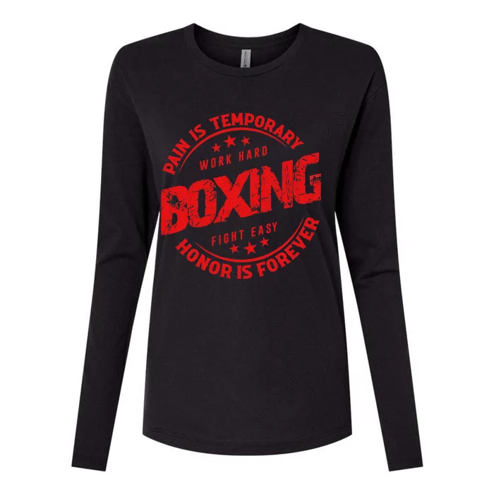 Pain Is Temporary Work Hard Boxing Fight Easy Honor Forever Womens Cotton Relaxed Long Sleeve T-Shirt